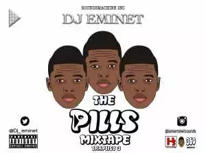 DJ EMINET - THE PILLS (mix)